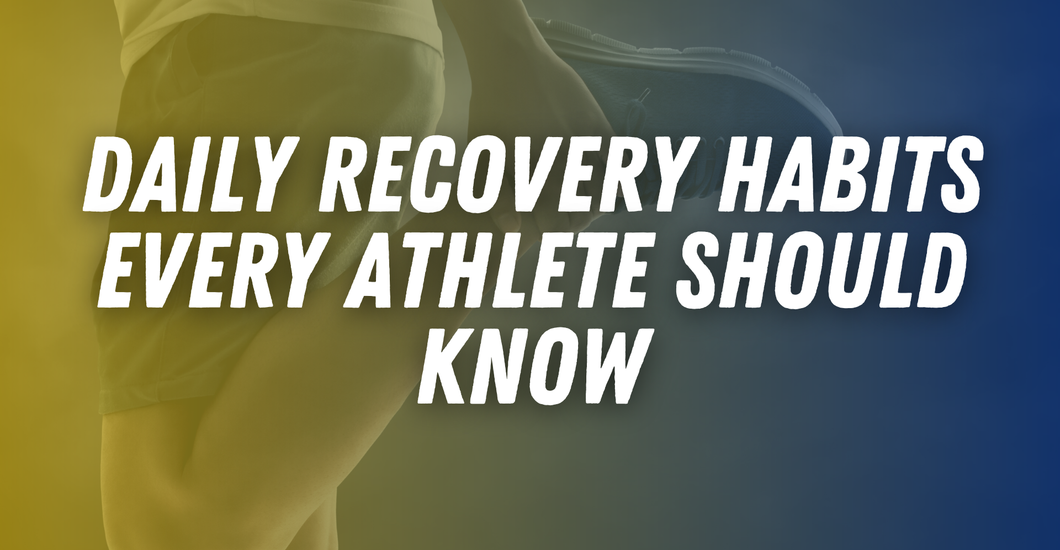 Daily Recovery Habits Every Athlete Should Know – Maxim Sports